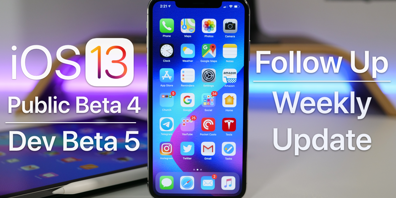 iOS 13 Beta 5 and Public Beta 4 – Follow Up